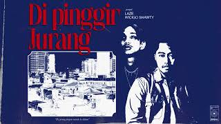 Laze - Di Pinggir Jurang ft. Wicigo Shawty