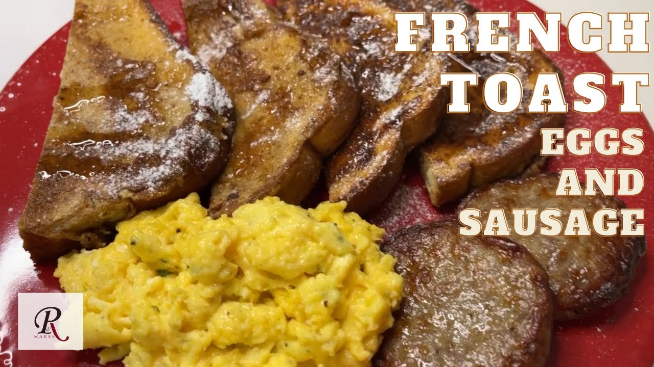 Cinnamon French Toast And Scrambled Eggs With Cheese P R Makes Youtube