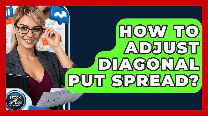 How To Adjust Diagonal Put Spread? - Stock and Options Playbook