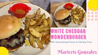 White Cheddar Wonderburger with Caramelized Onion & Old Bay Fries||Maricris Gonzales