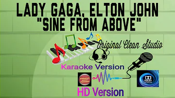 Lady Gaga | Elton John Sine From Above Karaoke (Original Version)