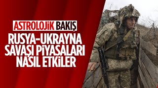 Ukrayna - Rusya Geriliminin Piyasalara Ve Ülkemize Etkileri