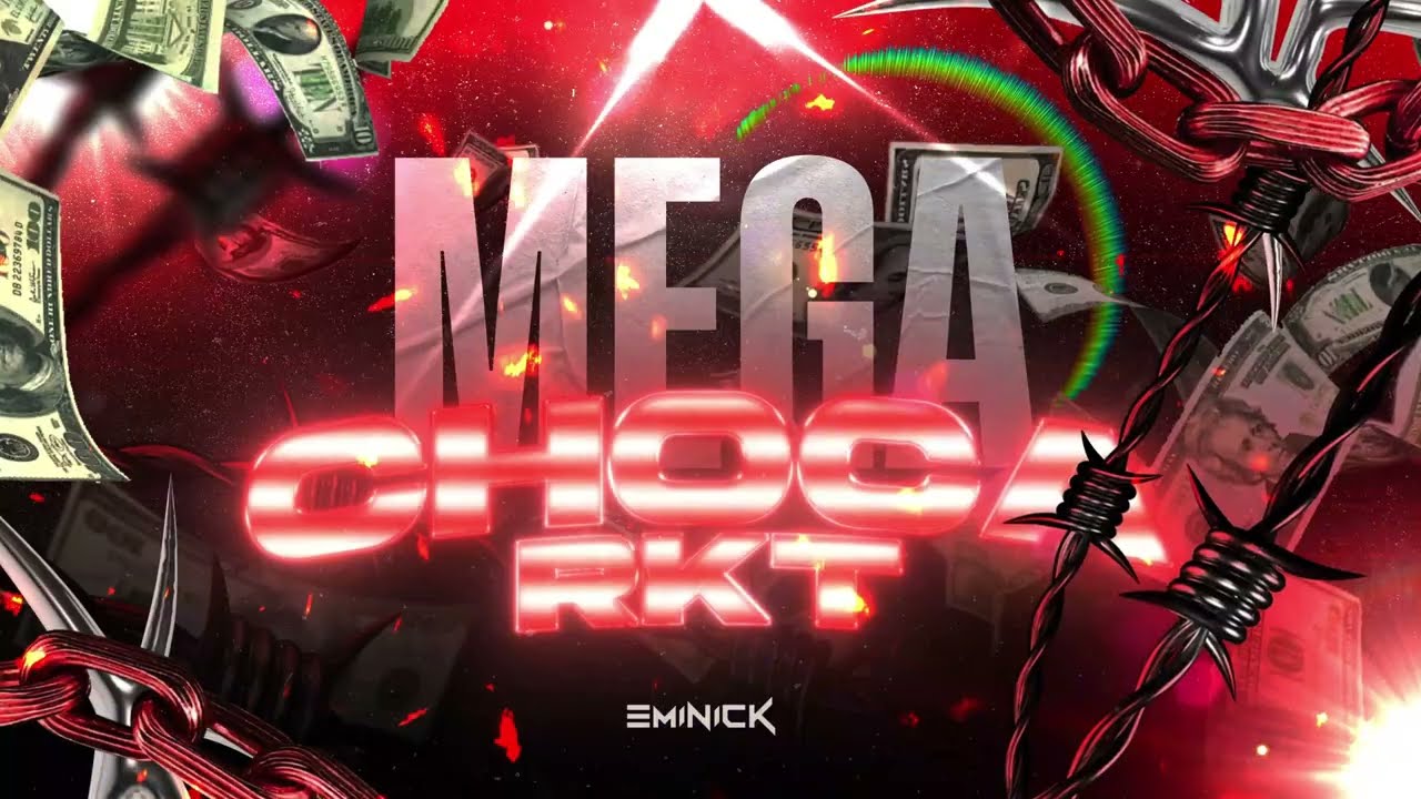 MEGA CHOCA ( RKT )  - EMINICK