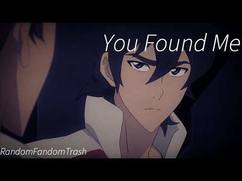 Y o u  F o u n d  M e  // {VLD AMV - Season 3 Klance}