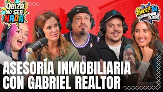 Asesoria Inmobiliaria junto a Gabriel Realtor I Quizá No Sea Nada I Programa Completo 07/10