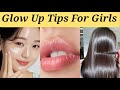 Glow up tips that actually work  glow up tips for girls  short glowup