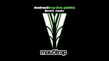 Deadmau5 - Let Go (Revess remix) | Mau5trap contest