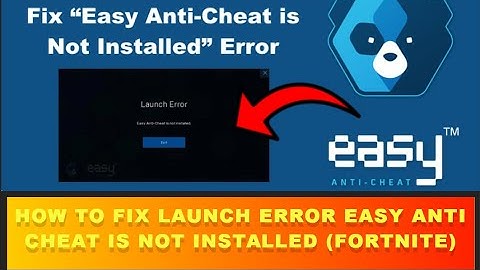 How To Fix Launch Error Easy Anti Cheat is Not Installed (Fortnite)