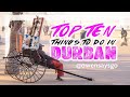 TOP 10 things to do in DURBAN!