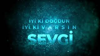 İyi Ki Doğdun Sevgi (Kişiye Özel Rap Doğum Günü Şarkısı) Vuhhu