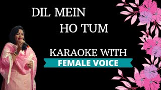 Download Lagu Dil Mein Ho Tum Karaoke With Female Voice MP3