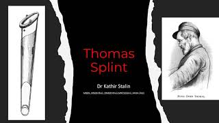Everything about Thomas Splint: Immobilization for Femoral Fractures - Dr Kathir Stalin