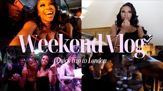 WEEKEND IN LONDON | MY SIS HAD A LIT EVENT! | CATCHING UP WITH FRIENDS