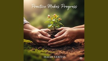 Practice makes progress