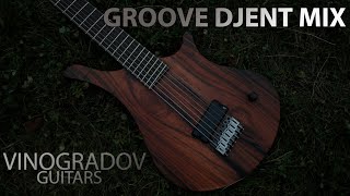 Groove Djent mix /  Vinogradov Guitars / Oni guitar custom replica