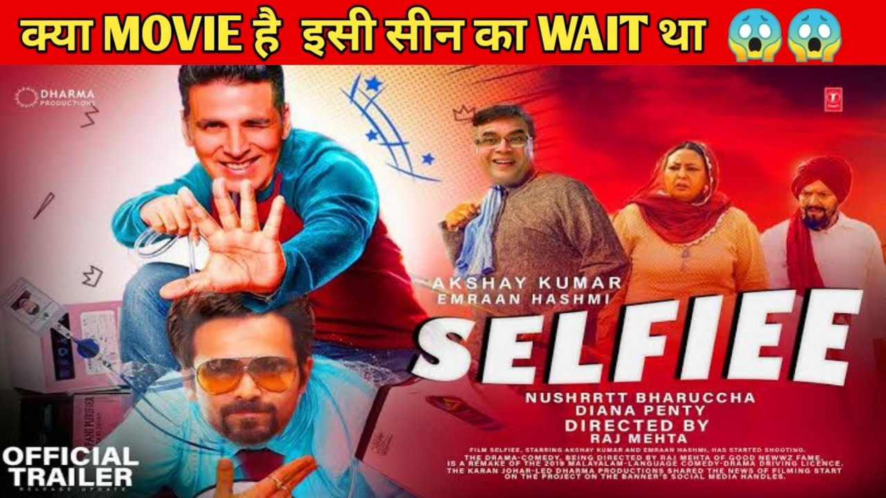 Selfiee trailer Review | Selfiee Official Trailer | Akshay Kumar, Emraan , Nushratt , Diana | 24 Feb
