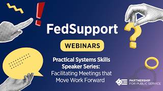 FedSupport Webinar Series: Practical System Skills - Facilitating Meetings that Move Work Forward