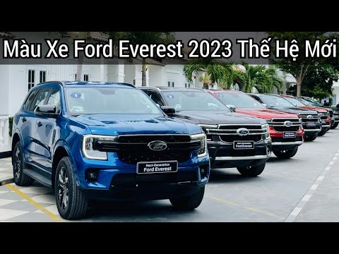Video ✅ Giá Xe Ford | Bảng Màu Ford Everest 2023 Thế Hệ Mới... - youtube