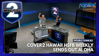 Double Shakas: Cover2 Hawaii HSFB Weekly sends out Aloha