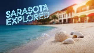 Sarasota's Top Five AMAZING Places To Explore NOW!