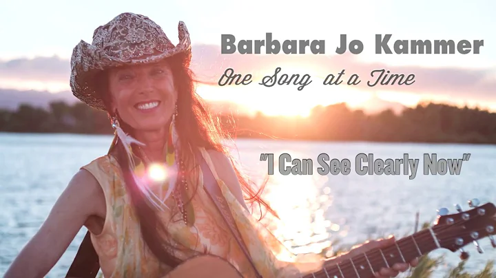 I Can See Clearly Now - Barbara Jo Kammer