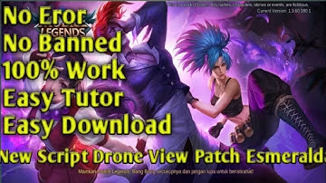 NEW SCRIPT DRONE VIEW PATCH ESMERALDA | MOBILE LEGEND | DRONE VIEW