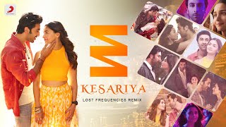 Kesariya (Lost Frequencies Remix) | Brahmāstra | Ranbir Kapoor,  Alia Bhatt| Pritam | Arijit Singh