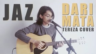 Jaz - Dari Mata (Cover By Tereza) chords