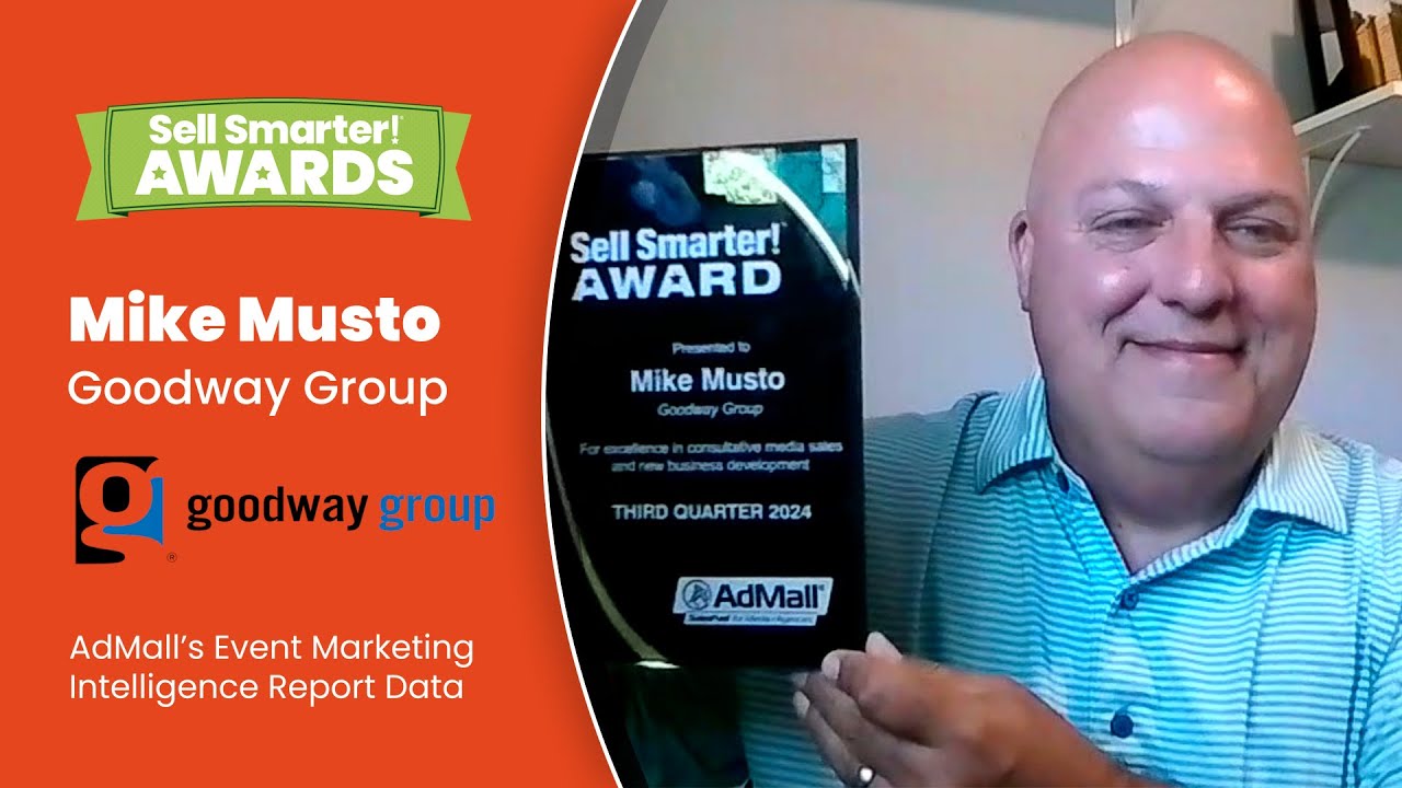 Sell Smarter Awards - Mike Musto - Goodway Group - AdMall's Event Marketing Intelligence Data