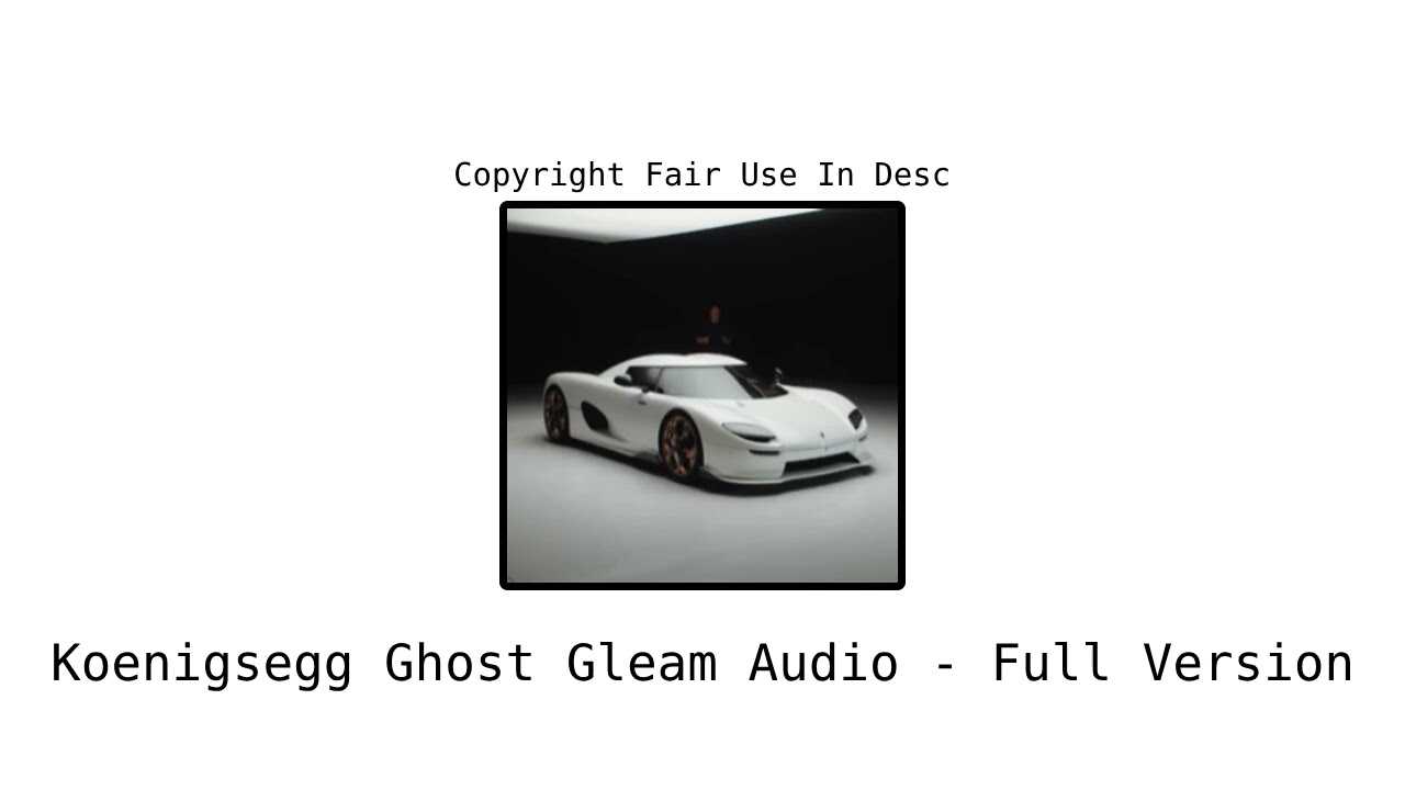 Koenigsegg Ghost Gleam Audio - Full Version (Royalty Free)