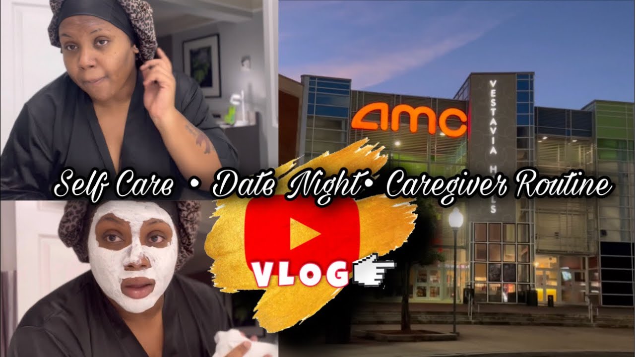 Date Night | Caregiver Routine | Self Care |VLOG #vlog #weeklyvlog # ...