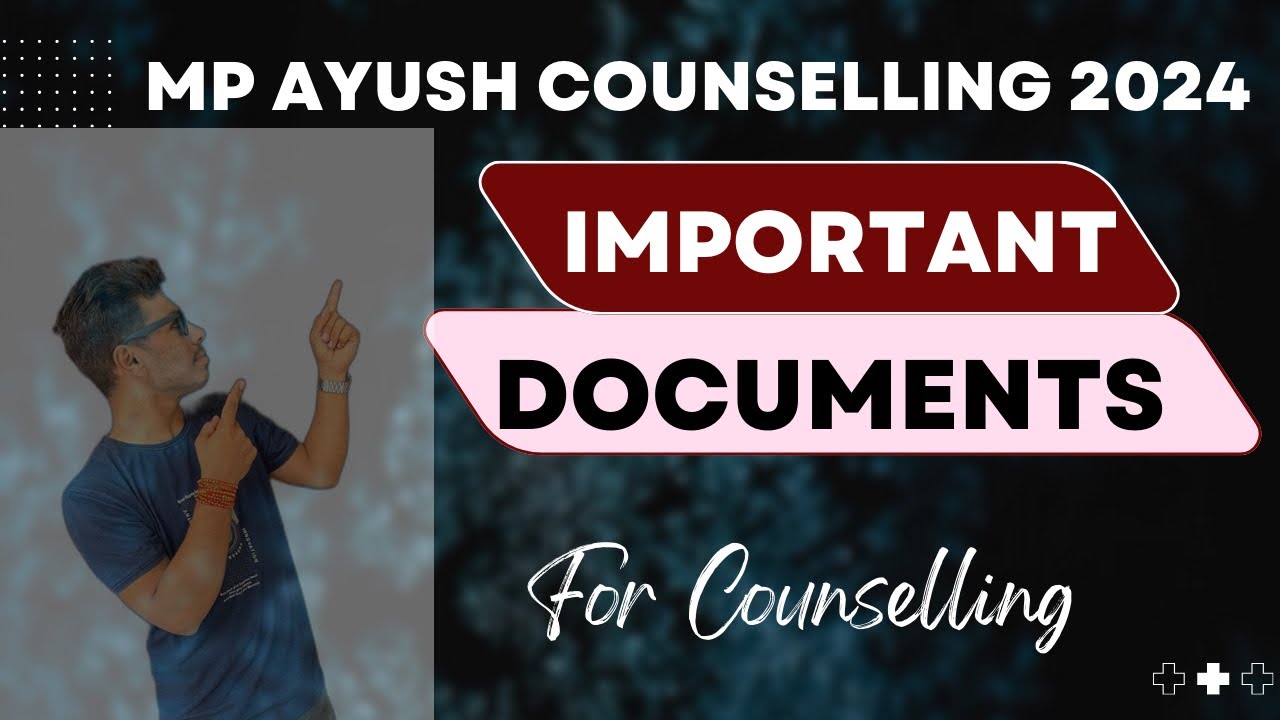 Mp Ayush Counselling 2024 Update | Important Documents For Ayush ...
