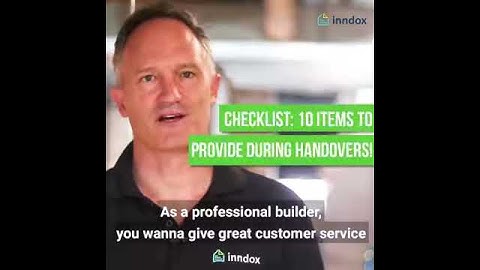 10 Point Checklist: 10 Items to Provide During Handover - Video 1