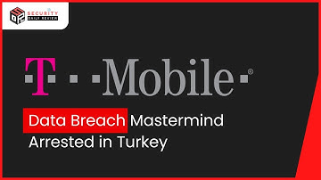 T-Mobile Data Breach Mastermind Arrested in Turkey