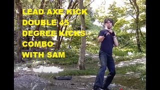 TAEKWONDO COMBO - LEAD AXE KICK, DOUBLE 45 DEGREE KICKS