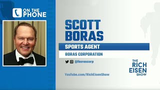 Agent Scott Boras Talks MLB’s Possible Return & More with Rich Eisen | Full Interview | 5/21/20