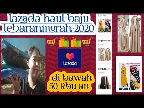  lazada  haul  baju  lebaran murah 2021 YouTube