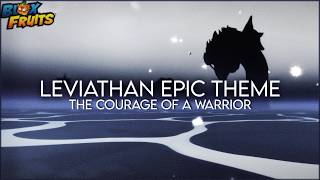 Blox Fruits Leviathan Theme (Epic Orchestral Version) | The Courage of a Warrior – Celthyan