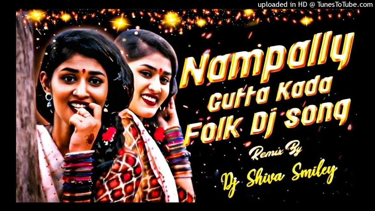 Nampally guttakada dj song mix by dj Rakesh cherlapally