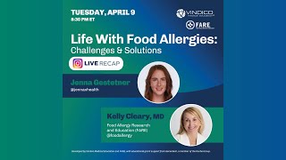 Life with Food Allergies: Challenges & Solutions with Dr. Kelly Cleary and Jenna Gestetner