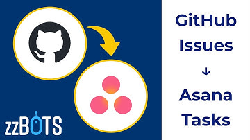 How to Sync Github Issues to Asana Tasks | zzBots