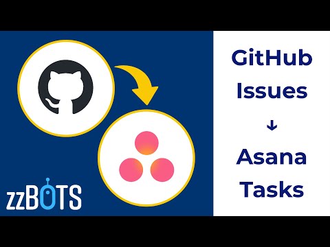 How to Sync Github Issues to Asana Tasks | zzBots