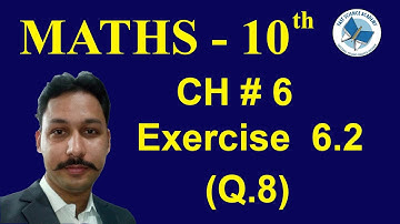 Math 10th Chapter No  6 Ex 6.2 Q No.8