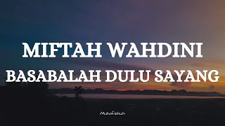 MIFTAH WAHDINI  - BASABALAH DULU SAYANG || LIRIK LAGU MINANG