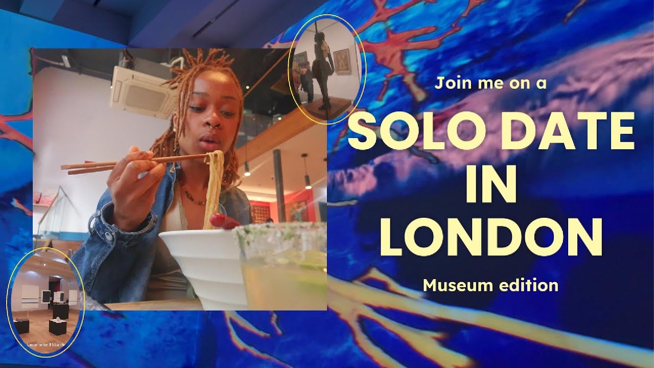 Solo date in London - Museum Edition