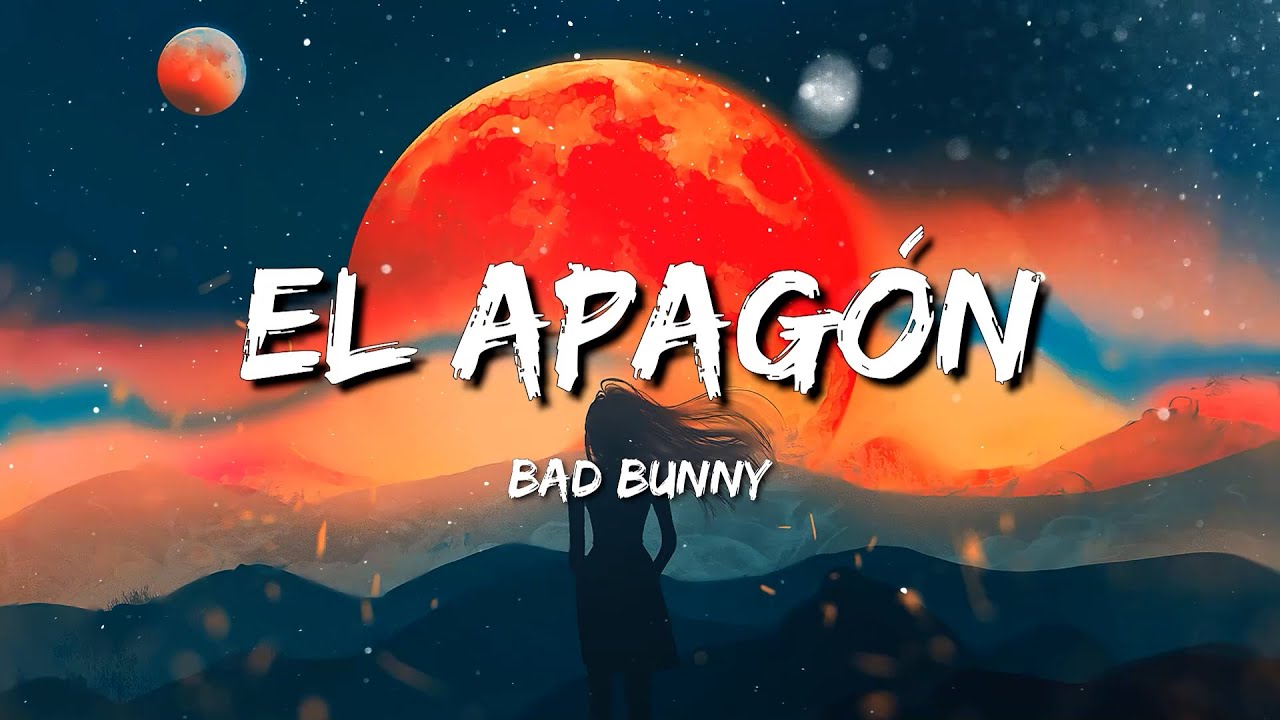 Bad Bunny - El Apagón | Bad Bunny - Enséñame a Bailar | Bad Bunny - Me ...