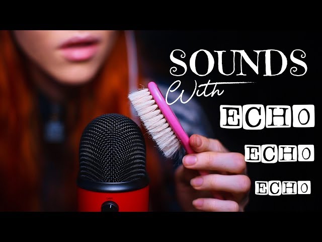 🔊 ASMR - ECHO SOUND TEST 🔊 Trying to put echo on different sound for tingles