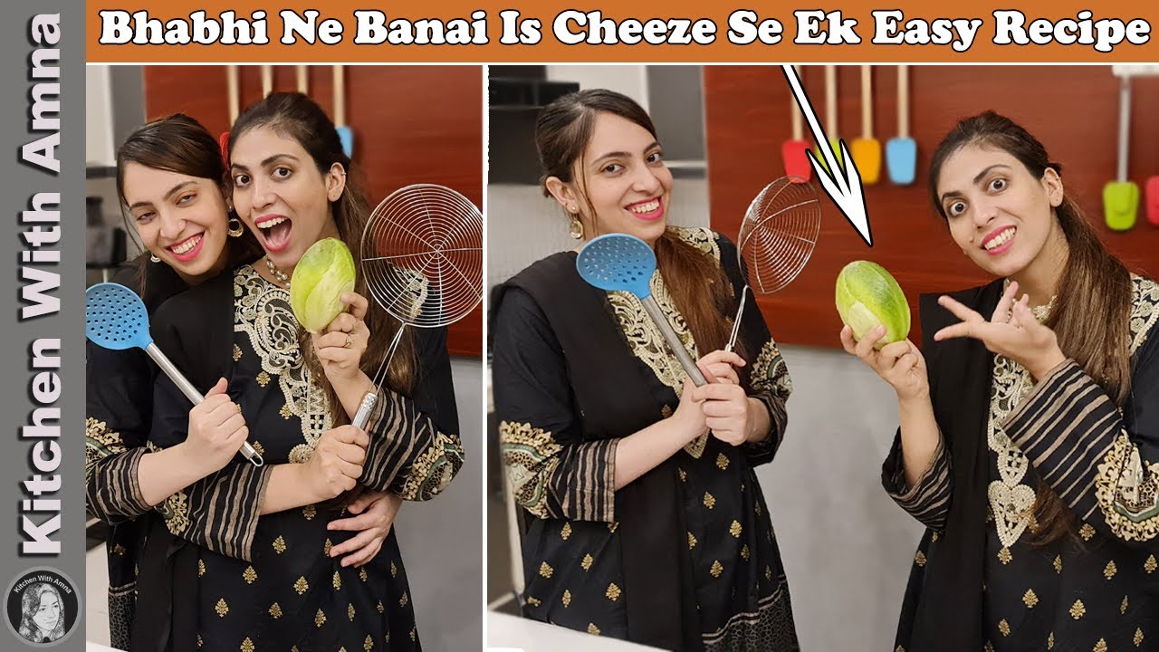 Bhabhi Made Unique Recipe With One Vegetable | Kitchen With Amna