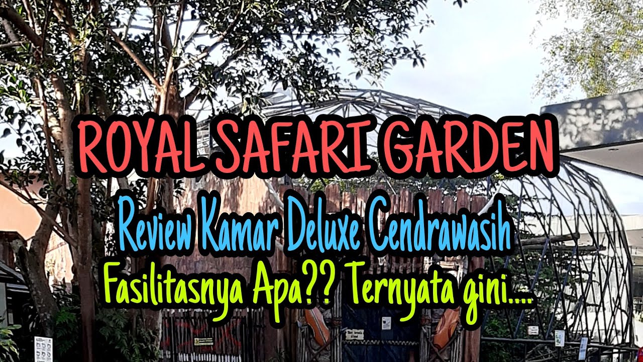 royal safari garden cendrawasih