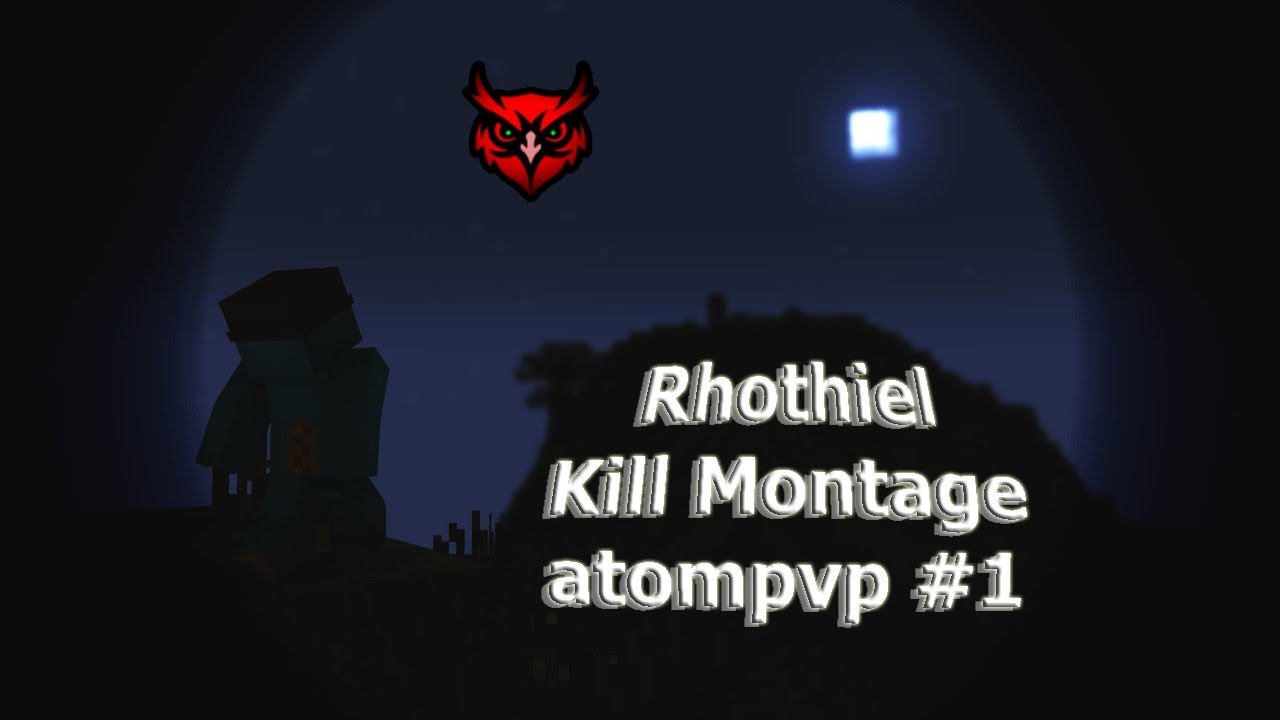 kill montage tadında trailer -atom pvp